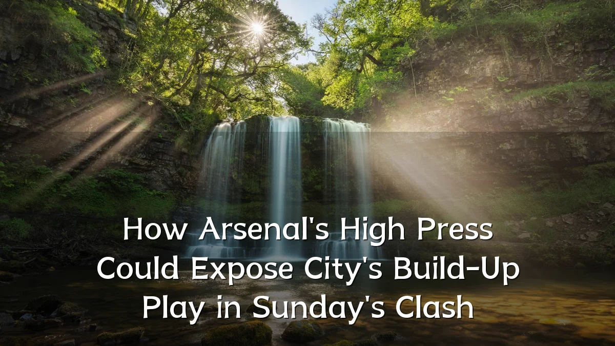 How Arsenal's High Press Could Expose City's Build-Up Play in Sunday's Clash